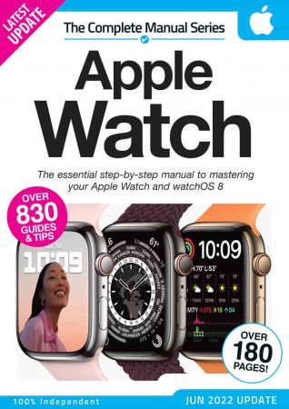 Apple Watch The Complete Manual   First Edition, 2022