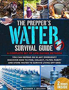 The Prepper’s Water Survival Guide