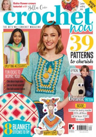 Crochet Now   Issue 82, May 2022