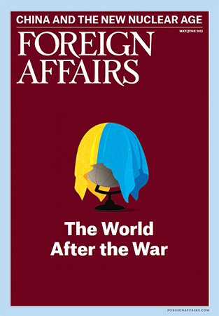 Foreign Affairs   May/June 2022