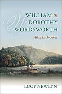 William and Dorothy Wordsworth 'All in each other'