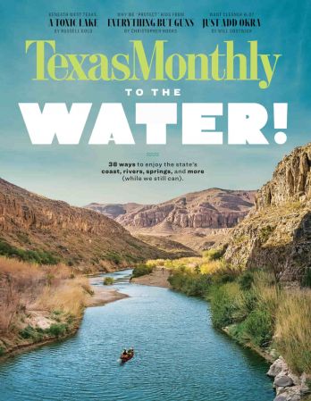 TEXAS MONTHLY   July 2022