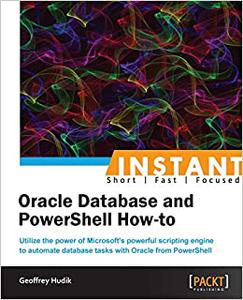 Instant Oracle Database and PowerShell How-to