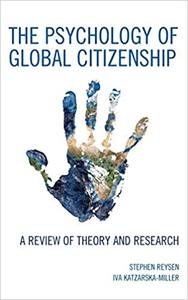 The Psychology of Global Citizenship A Review of Theory and Research