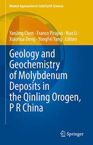 Geology and Geochemistry of Molybdenum Deposits in the Qinling Orogen, P R China