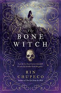 The Bone Witch (The Bone Witch, 1)