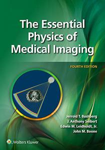 The Essential Physics of Medical Imaging, 4th Edition