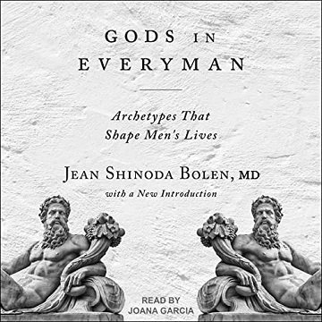Gods in Everyman: Archetypes That Shape Men's Lives [Audiobook]