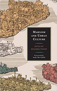 Marxism and Urban Culture