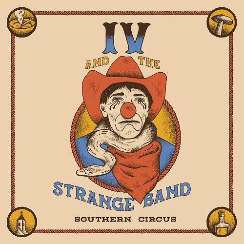 IV and The Strange Band - Southern Circus (2022)