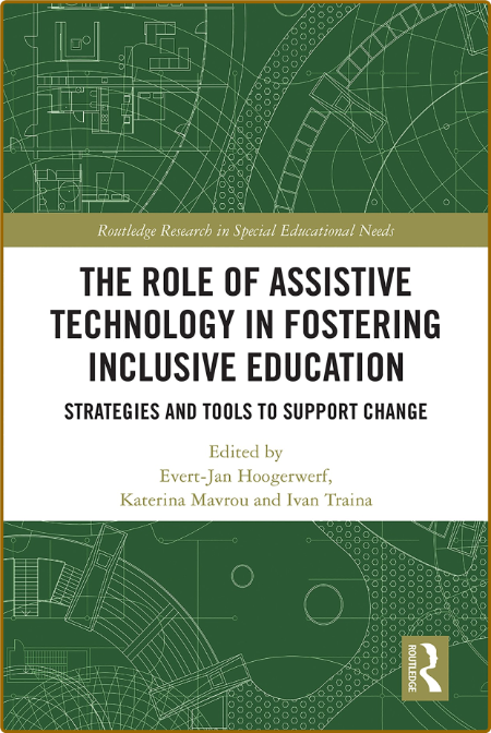 The Role of Assistive Technology in Fostering Inclusive Education - Strategies and...