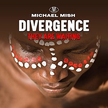 Divergence   They Are Waiting: A Way Back to the Ancient Wisdom [Audiobook]