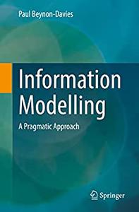 Information Modelling A Pragmatic Approach