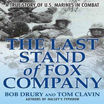 The Last Stand of Fox Company: A True Story of U.S. Marines in Combat (Audiobook)