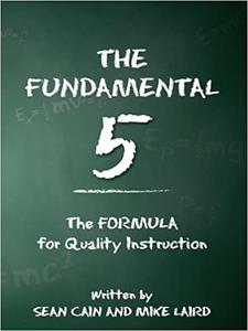 The Fundamental 5 The Formula for Quality Instruction
