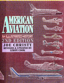 American Aviation: An Illustrated History (2nd Edition)