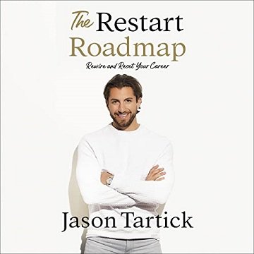 The Restart Roadmap: Rewire and Reset Your Career [Audiobook]