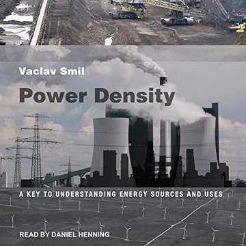 Power Density: A Key to Understanding Energy Sources and Uses [Audiobook]