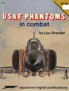 USAF Phantoms in Combat - Vietnam Studies Group series (SquadronSignal Publications 6351)