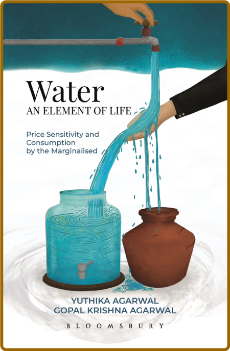  Water an Element of Life - Price Sensitivity and Consumption by Marginalised C0f459e63ce0dd584b6caf3e0012bf53