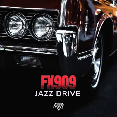 FX909 - Jazz Drive (2022)
