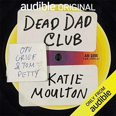 Dead Dad Club (Audiobook)