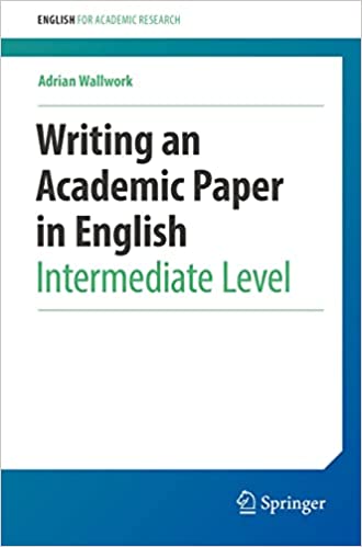 Writing an Academic Paper in English Intermediate Level (English for Academic Research)