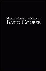 Marxism Leninism Maoism Basic Course