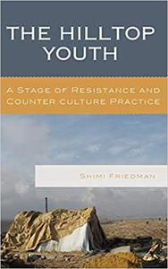The Hilltop Youth A Stage of Resistance and Counter culture Practice