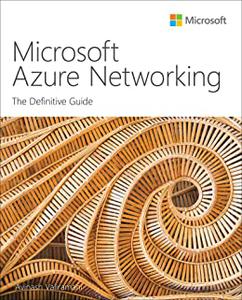 Microsoft Azure Networking The Definitive Guide