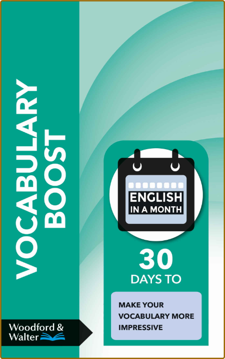 Vocabulary Boost - 30 days to make Your vocabulary more impressive (English in a M...