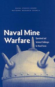 Naval Mine Warfare Operational and Technical Challenges for Naval Forces