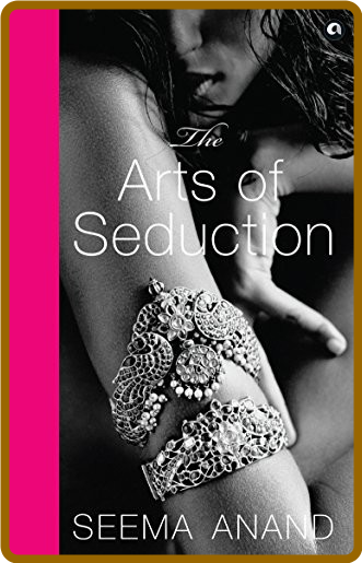 The Arts Of Seduction