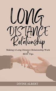 LONG-DISTANCE RELATIONSHIP Making A Long-Distance Relationship Work & BEST Tips