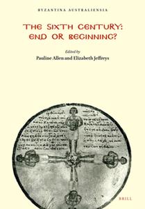 The Sixth Century  End or Beginning