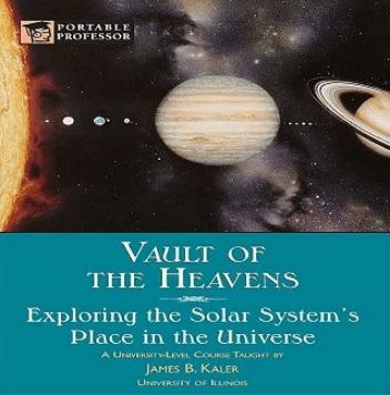 Vault of the Heavens: Exploring the Solar System's Place in the Universe [Audiobook]