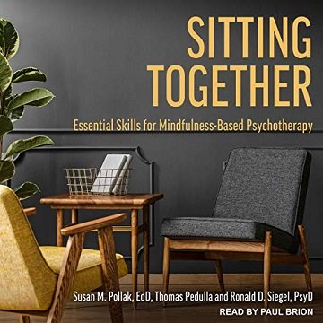 Sitting Together: Essential Skills for Mindfulness Based Psychotherapy [Audiobook]