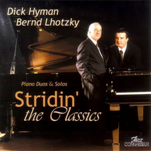 Dick Hyman & Bernd Lhotzky - Stridin' the
