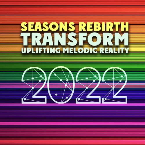Transform Uplifting Melodic Reality - Seasons Rebirth (2022)