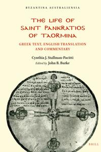 The Life of Saint Pankratios of Taormina  Greek Text, English Translation and Commentary