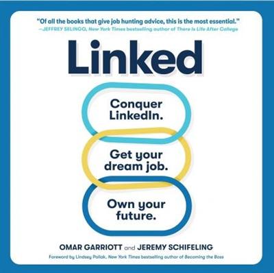 Linked: Conquer LinkedIn. Get Your Dream Job. Own Your Future. [Audiobook]