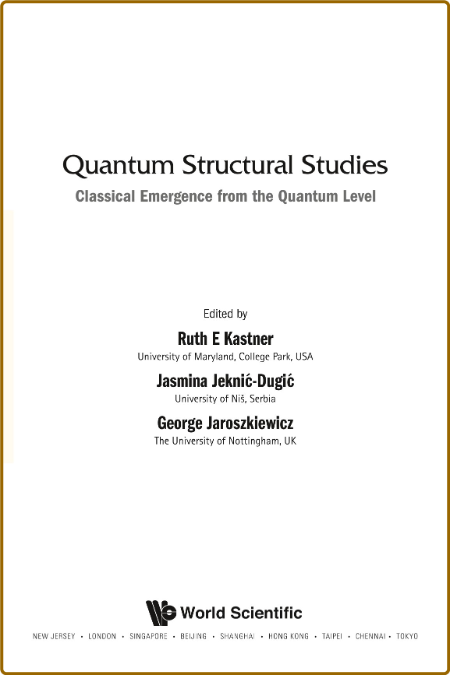  Quantum Structural Studies - Classical Emergence From The Quantum Level