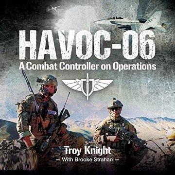 Havoc 06: A Combat Controller on Operations [Audiobook]