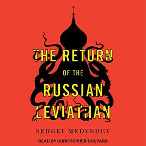 The Return of the Russian Leviathan [Audiobook]