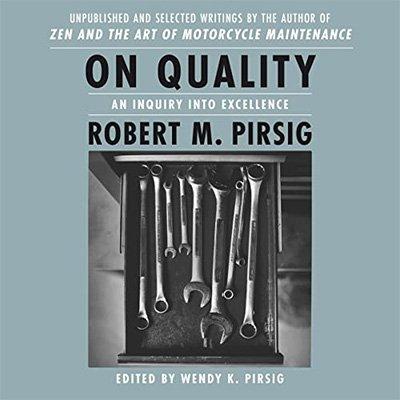 On Quality: An Inquiry into Excellence (Audiobook)