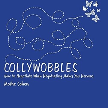 Collywobbles: How to Negotiate When Negotiating Makes You Nervous [Audiobook]