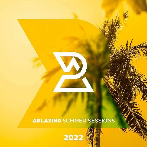 VA - Ablazing Summer Sessions 2022 (MP3)