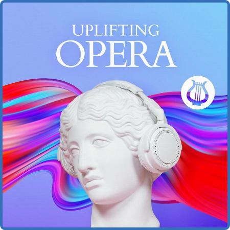 Various Artists - Uplifting Opera (2022) 