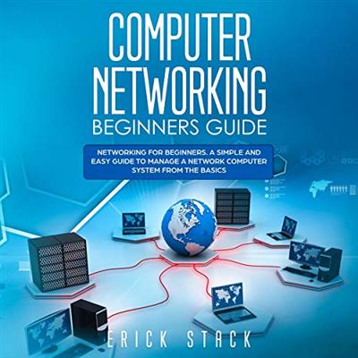 Computer Networking Beginners Guide Networking for Beginners [Audiobook]