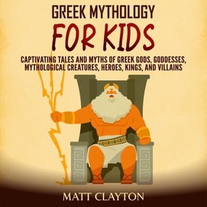 Greek Mythology for Kids [Audiobook]